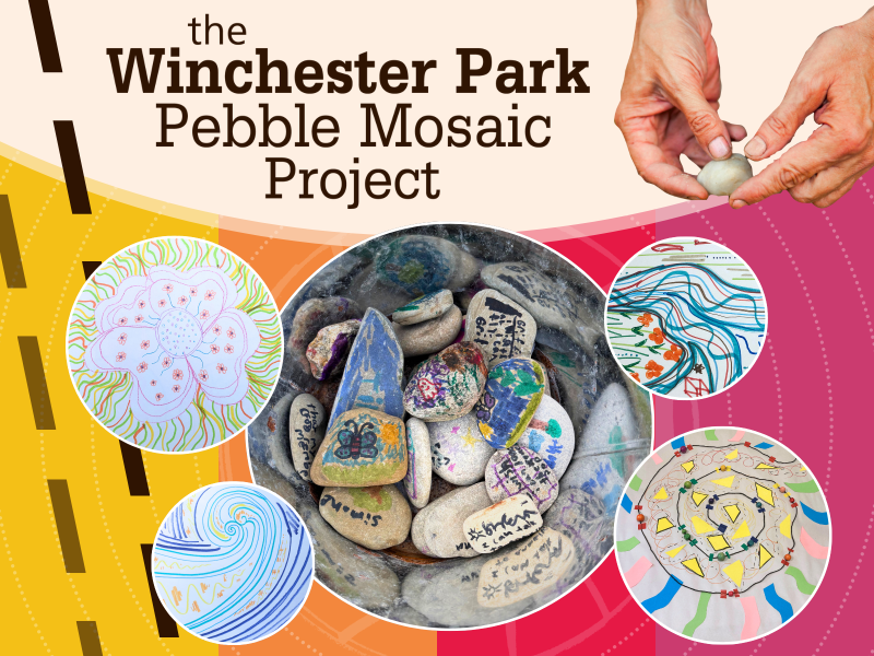 Winchester Park Pebble Mosaic Project poster includes collage of drawings on paper and stones.
